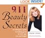 911 Beauty Secrets: An Emergency Guide to Looking Great at Every Age, Size and Budget