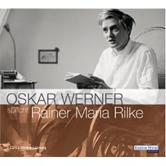 Oskar Werner spricht Rainer Maria Rilke: Lesung