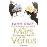 Les hommes viennent de Mars, les femmes viennent de V�nuspar John Gray