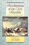 Recollections Of The Early Republic: Selected Autobiographies