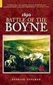 The Battle of the Boyne: 1690