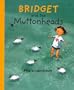 Bridget and the Muttonheads