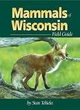 cover of Mammals Of Wisconsin Field Guide (Mammals Field Guides)