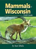 Mammals of Wisconsin Field Guide (Mammals Field Guides)