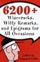 6200 Wisecracks, Witty Remarks & Epigrams for All Occasions
