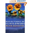 Reflections of Sunflowers by  Ruth Silvestre