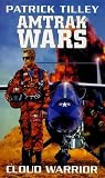 The Amtrak Wars: Cloud Warrior Bk. 1