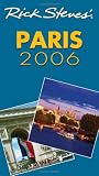 Rick Steves` Paris 2006 (Rick Steves)