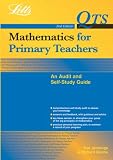 Mathematics for Primary Teachers: An Audit & Self-Study Guide (Qualified teacher statusm)