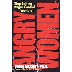 Angry Women: Managing Anger in an Unforgiving World