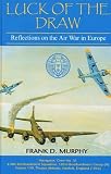 Luck of the Draw: Reflections on the Air War in Europe
