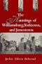 The Hauntings of Williamsburg, Yorktown, and Jamestown