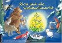 Rica und die Waldweihnacht: Ein Adventskalender zum Vorlesen und Gestalten eines Fensterbildes