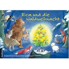 Rica und die Waldweihnacht: Ein Adventskalender zum Vorlesen und Gestalten eines Fensterbildes