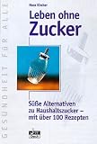 Leben ohne Zucker
