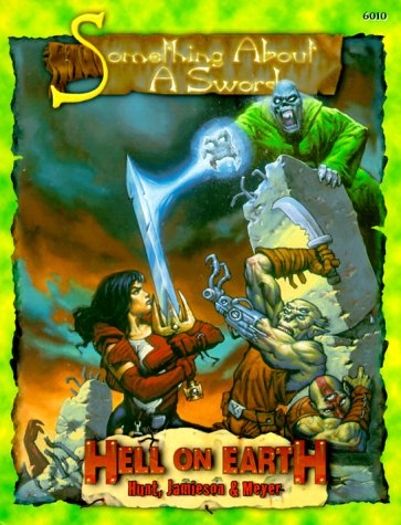 Cover image : Something About A Sword (Deadlands: Hell on Earth)