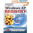 Windows XP Registry: A Complete Guide to Customizing and... by Olga Kokoreva