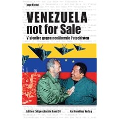 Venezuela not for Sale: Vision�re gegen neoliberale Putschisten
