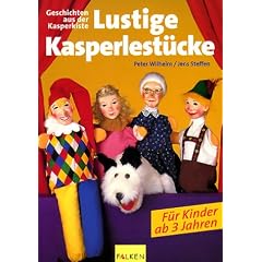 Lustige Kasperlest�cke. Geschichten aus der Kasperkiste. F�r Kinder ab 3 Jahren.