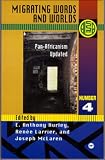 Migrating Words and Worlds: Pan-Africanism Updated (Ala Annuals Series)