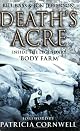 Death's Acre : Inside the Legendary 'Body Farm
