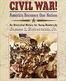 Civil War! America Becomes One Nation