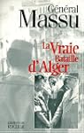 VRAIE BATAILLE D'ALGER -LA