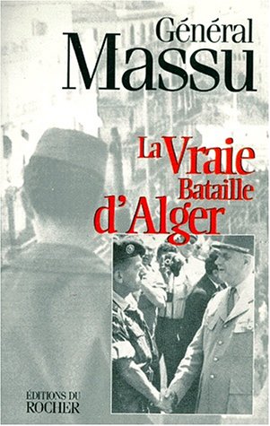 La vraie bataille d_Alger