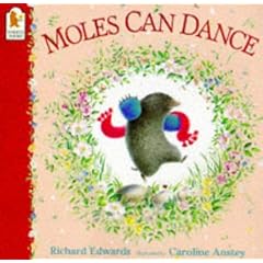 Moles Can Dance