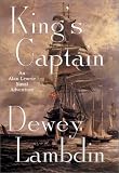 Kings Captain : An Alan Lewrie Naval Adventure (Alan Lewrie Naval Adventures (Hardcover))