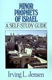 Minor Prophets of Israel: A Self-Study Guide