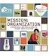 Mission: Organization - Strategies and Solutions to Clear Your Clutter