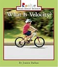 What Is Velocity? (Rookie Read-About Science)