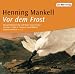 Vor dem Frost. 2 Cassetten. (Hörkassette)