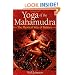 Yoga of the Mahamudra: The Mystical Way of Balance