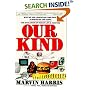 Our Kind: Who We Are, Where We Came From, Where We Are Going