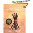 In The Sweet Kitchen: The Definitive Baker's Companion by Regan Daley