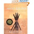 In The Sweet Kitchen: The Definitive Baker's Companion by Regan Daley