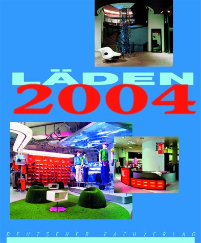 Läden 2004. Fach- und Spezialgeschäfte, Abteilungen