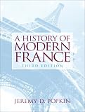 History of Modern France, A (3rd Edition)