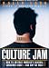 Culture Jam: How to Reverse America's Suicidal Consumer Binge - and Why We Must