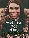 What I Had Was Singing: The Story of Marian Anderson (Trailblazer Biographies)
