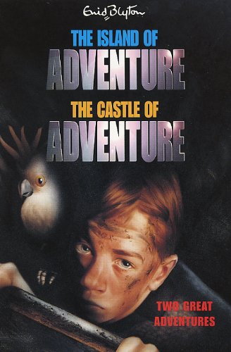 Adventure Series: Island & Castle Bind-up: "The Castle of Adventure" , "The Island of Adventure" (Adventure (MacMillan))