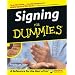 Signing for Dummies