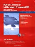 Plunkett's Almanac of Middle Market Companies 2009: Middle Market Research, Statistics & Leading Companies: Middle Market Research, Statistics & Leading Companies