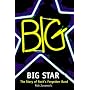 Big Star: The Story of Rock's Forgotten Band