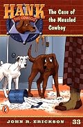 The Case of the Measled Cowboy #33 (Hank the Cowdog)