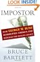 Impostor: How George W. Bush Bankrupted America and Betrayed the Reagan Legacy