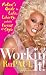 Workin' It!: RuPaul's Guide to Life, Liberty, and the Pursuit of Style
