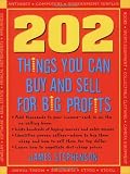 Books on Gazebo item: 202 Things You Can Buy and Sell For Big Profits! (202 Things You Can Buy & Sell for Big Profits)